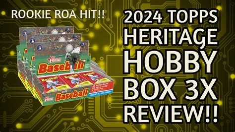 2024 TOPPS HERITAGE Hobby BOX 3X HOBBY BOX REVIEW ROA HIT YouTube