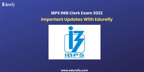 Ibps Rrb Clerk Exam 2022 Notification And Important Information