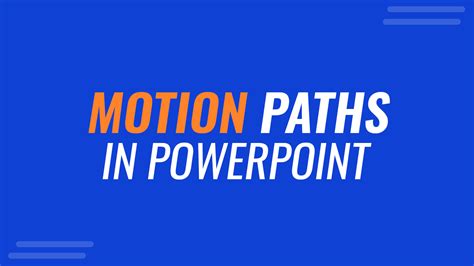 What Are Motion Paths Animations in PowerPoint and How to Use Them?