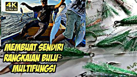 Membuat Rangkaian Bulu Umpan Kembung Dan Gt Baby Giant Trevally Youtube