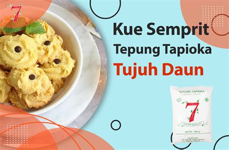 Resep Kue Semprit Tepung Tapioka 7 Daun PT HARSINDO OETAMA