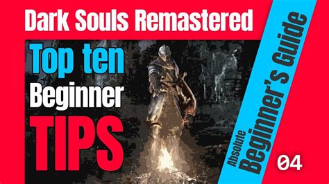 Dark Souls Top Beginner Tips Dark Souls Remastered Beginner S