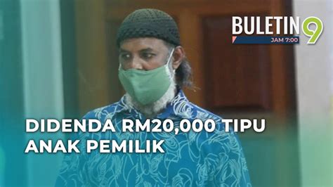 Penganggur Mengaku Salah Tipu Anak Tauke Nasi Kandar YouTube