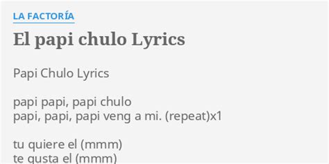 El Papi Chulo Lyrics By La FactorÍa Papi Chulo Lyrics Papi