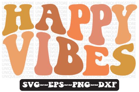 Happy Vibes Wavy Retro Svg Design Graphic By Uniquesvgstore · Creative Fabrica