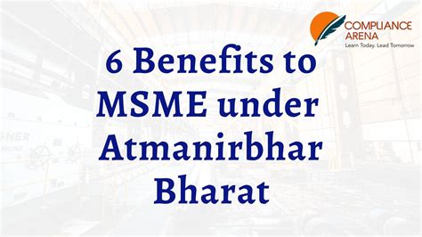 Benefits To Msme S Under Atmanirbhar Bharat Part Compliance Arena