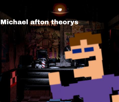 Michael afton Theories Tier List (Community Rankings) - TierMaker