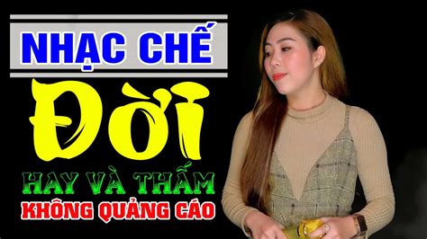 LK Tổng Hợp Những Bài Nhạc Chế Về Đời Càng Nghe Càng Thấm Top Nhạc Chế Hot TIKTOK YouTube