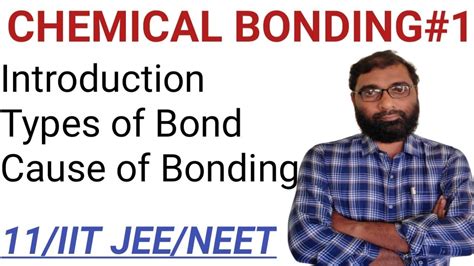 Chemical Bonding Class 11 Neet Jee Introduction Causes Of Bond Formation Modern Classes Ibrahim