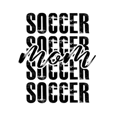 Premium Vector Soccer Mom Typography Vector For Print Design