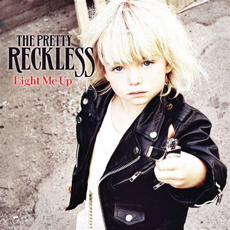 The Pretty Reckless Light Me Up | My Album Cover