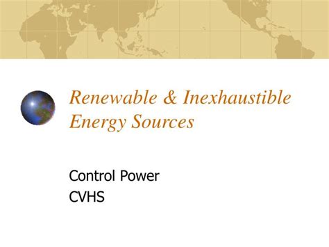 PPT - Renewable & Inexhaustible Energy Sources PowerPoint Presentation ...