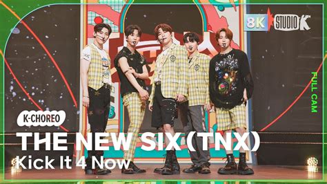 K Choreo K Kick It Now The New Six Tnx Choreography