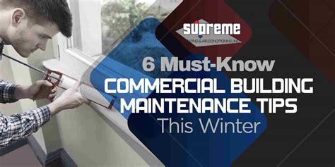 6 Must-Know Commercial Building Maintenance Tips This Winter