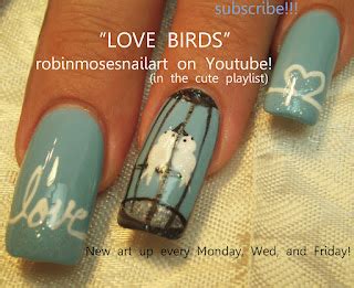 Nail Art By Robin Moses Love Bird Nails Lovebird Nails Birds In A