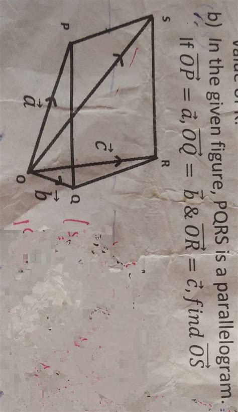 B In The Given Figure Pqrs Is A Parallelogram If Op A Oq B Or C Find