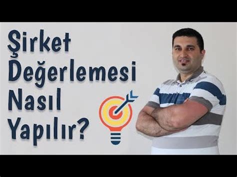 Şirket Değerlemesi Nasıl Yapılır Yatırım Arayan Girişimciler İçin