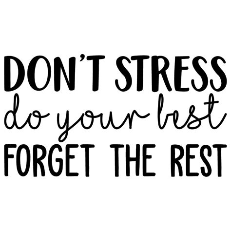 Vinyl Wall Art Decal - Don't Stress Do Your Best - 17" x 31" - Modern
