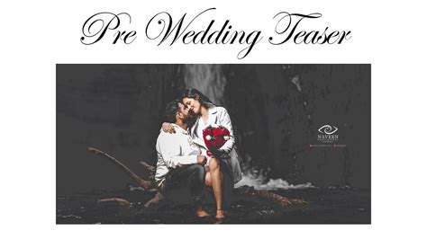 Best Pre Wedding Teaser 4K Saurabh Akanksha Naveen Photography