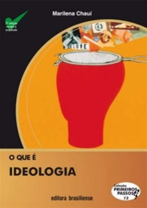 Livro O QUE E IDEOLOGIA MARILENA CHAUI Sebo Online Container Cultura