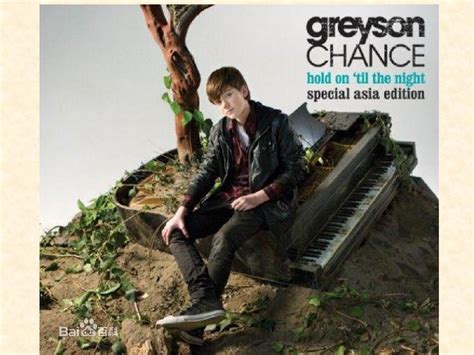 Greyson Chance 格雷森 蔡斯 介绍专题PPT word文档在线阅读与下载 免费文档