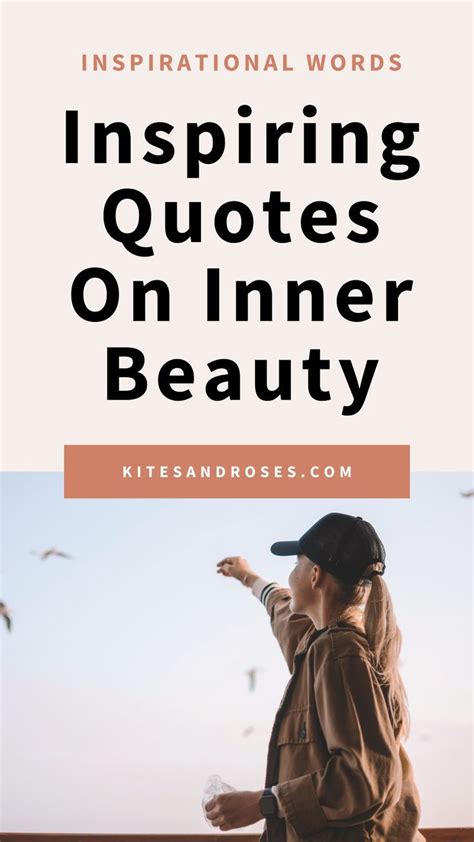 39 Inner Beauty Quotes To Inspire Self Esteem 2023 Kites And Roses Inner Beauty Quotes