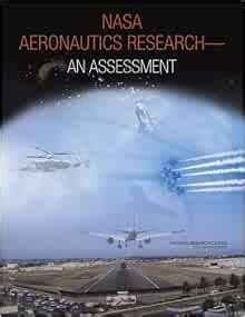 NASA Aeronautics Research: An Assessment: National Research Council ...