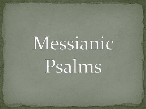 Ppt Messianic Psalms Powerpoint Presentation Free Download Id2348079