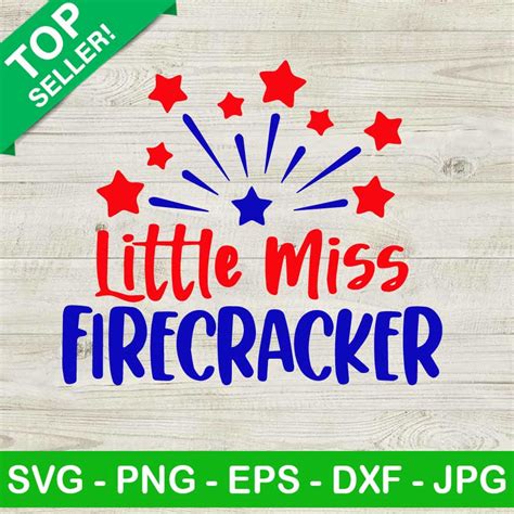 Little Miss Firecracker Svg 4th Of July Svg Firecracker Svg