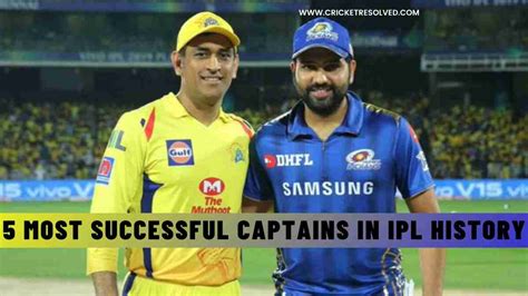 5 Most Successful Captains In IPL History Cricket Resolved