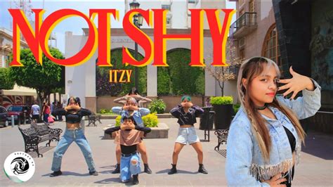 K POP IN PUBLIC ONE TAKE ITZY NOT SHY Dance Cover By RAPTORS From