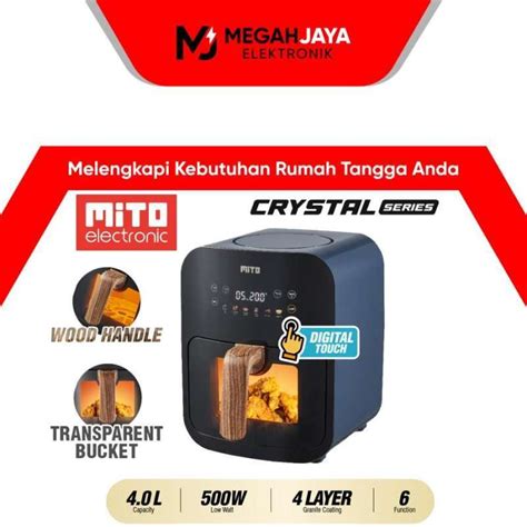 Promo Mito Digital Air Fryer Crystal Series Transparan Af Af