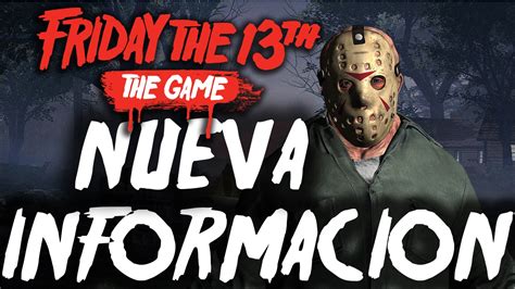 Friday The Th Nueva Informacion Sobre El Juego Viernes Youtube