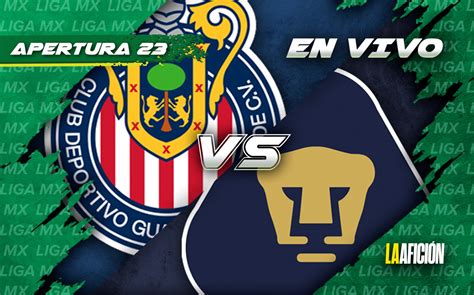 Chivas Vs Pumas Partido Ida Cuartos De Final Liga Mx Resumen Grupo