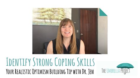 Identify Strong Coping Skills Your Realistic Optimism Building Tip