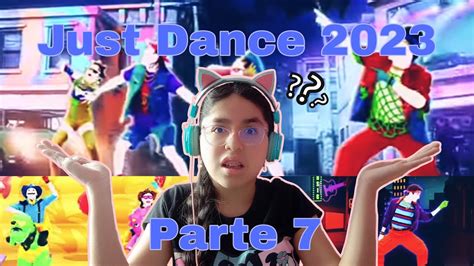 Reacción al Just Dance 2023 parte 7 Watch Out For This Bumaye