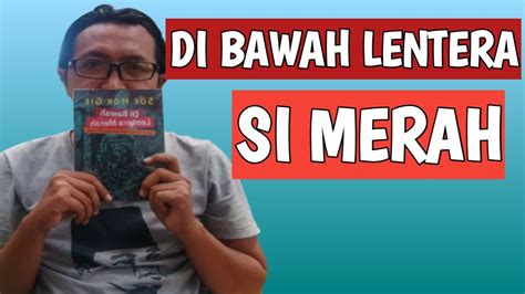 Di Bawah Lentera Si Merah Ii Review Buku Di Bawah Lentera Merah Karya