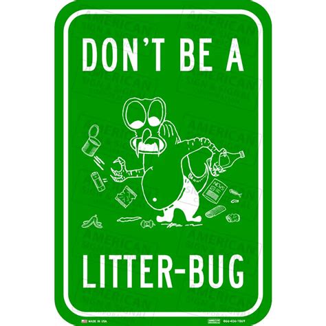 Dont Be A Litter Bug Sign