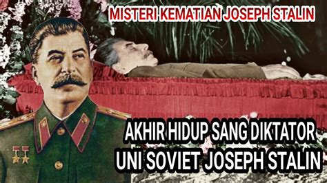 Kematian Sang Diktator Soviet Joseph Stalin Youtube