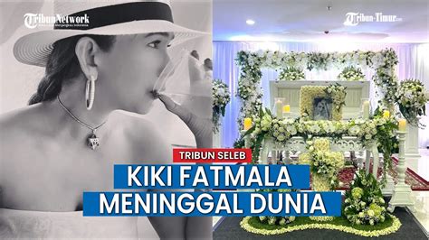 Kanker Paru Kiki Fatmala Sudah Menyebar Ke Otak Sejak Tahun Lalu YouTube