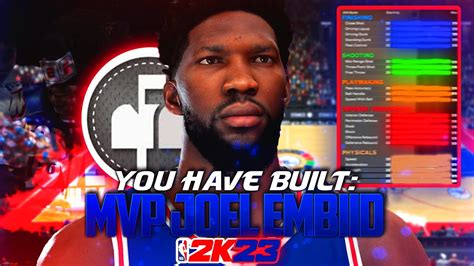 Nba K Mvp Joel Embiid Build Overpowered Way Level Scorer C W