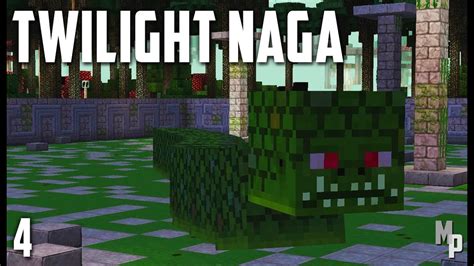 Naga Fight Minecraft The Twilight Forest Ep Hardcore Youtube