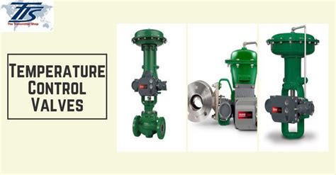 Temperature Control Valve – Definition and Working Principle | Control valves, Temperature ...