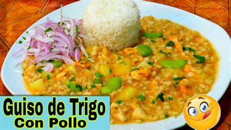 GUISO DE TRIGO CON POLLO Receta súper NUTRITIVA Y DELÍCIOSA Comida