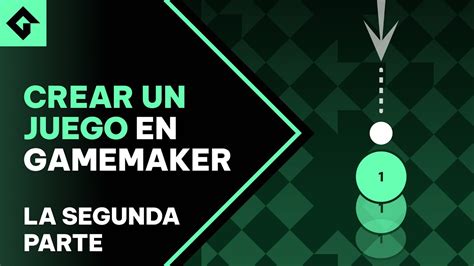 Crear Un Juego En Gamemaker Bounce Or Break La Segunda Parte Youtube