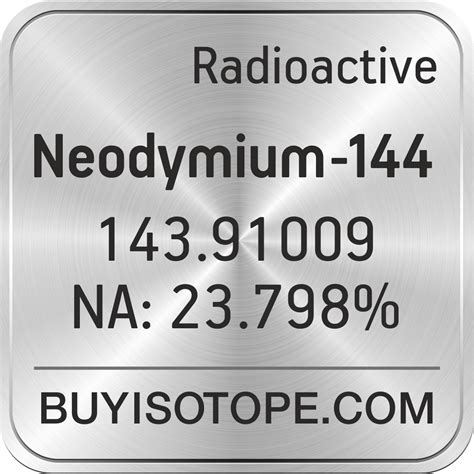 Neodymium-144, Neodymium-144 Isotope, Enriched Neodymium-144
