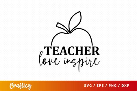 Free Teacher Love Inspire Svg Graphic By Graftify Creative Fabrica