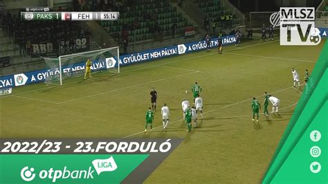 Paksi FC MOL Fehérvár FC 2 1 1 1 OTP Bank Liga 23 forduló