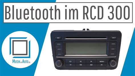 Bluetooth Nachr Sten Im Vw Golf Rcd Und Audi Skoda Seat Youtube