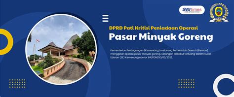 DPRD Pati Kritisi Peniadaan Operasi Pasar Minyak Goreng